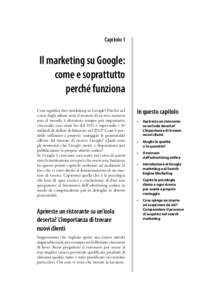 Capitolo 1  Il marketing su Google: come e soprattutto perché funziona Cosa significa fare marketing su Google? Perché nel