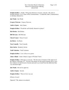 New York State Board of Elections Page 1 of 8 Board of Commissioners Meeting[removed]________________________________________________________________________ Douglas Kellner: Alright. Well good afternoon everyone, wel