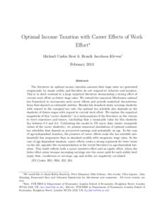 Optimal Income Taxation with Career Effects of Work Effort∗ Michael Carlos Best & Henrik Jacobsen Kleven† February[removed]Abstract