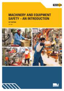 MACHINERY AND EQUIPMENT SAFETY – AN INTRODUCTION 1ST EDITION JULY 2007  CONTENTS