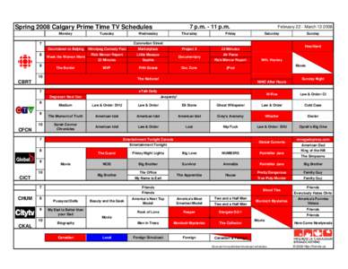 7 p.m[removed]p.m.  Spring 2008 Calgary Prime Time TV Schedules Monday  Tuesday