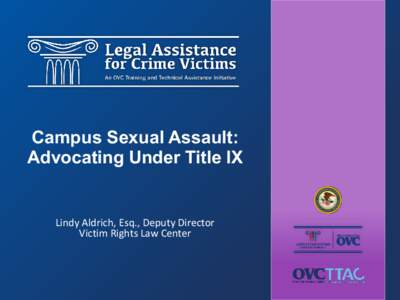 Campus Sexual Assault: Advocating Under Title IX