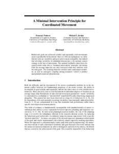 A Minimal Intervention Principle for Coordinated Movement Emanuel Todorov Department of Cognitive Science University of California, San Diego 