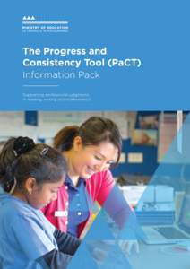 The Progress and Consistency Tool (PaCT) Information Pack Supporting professional judgments in reading, writing and mathematics
