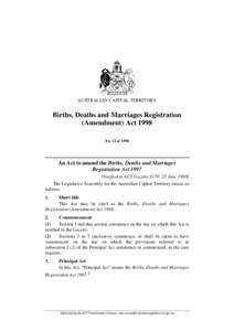 AUSTRALIAN CAPITAL TERRITORY  Births, Deaths and Marriages Registration (Amendment) Act 1998 No. 12 of 1998