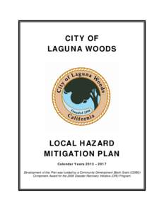 CITY OF LAGUNA WOODS LOCAL HAZARD MITIGATION PLAN Calendar Years 2013 – 2017