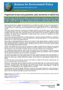 15 December[removed]Fragmented forests and grasslands: plant sensitivity to habitat loss A new study exploring the sensitivity of grassland and forest plants to decreasing habitat size and isolation in north-central Europe