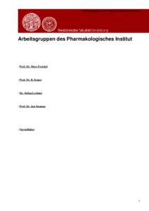 Arbeitsgruppen des Pharmakologisches Institut  Arbeitsgruppen des Pharmakologisches Institut - Prof. Dr. Marc Freichel