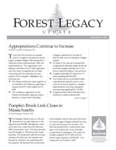 FOREST LEGACY U P D A T E November 2001 Appropriations Continue to Increase By Rick Cooksey, Washington DC