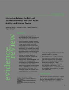 NOVEMBER[removed]Intersection between the Built and Social Environments and Older Adults’ Mobility: An Evidence Review Heather M. Hanson,