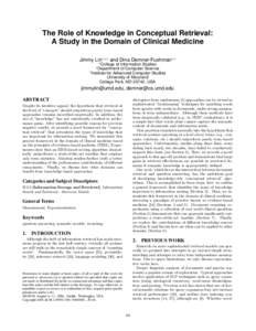 The Role of Knowledge in Conceptual Retrieval: A Study in the Domain of Clinical Medicine Jimmy Lin1,2,3 and Dina Demner-Fushman2,3 1 College of Information Studies Department of Computer Science