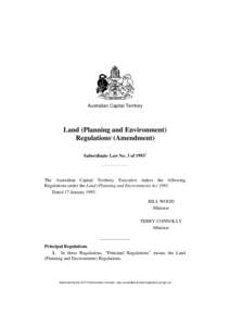 Australian Capital Territory  Land (Planning and Environment) Regulations1 (Amendment) Subordinate Law No. 3 of 19932