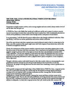 THE ZONE, FUEL CYCLE AND MULTILATERAL VERIFICATION MEASURES Alberto Muti, VERTIC Amman, Jordan[removed]November 2013 Cooperation on highly sensitive matters, such as energy supplies and arms control, always entails a level