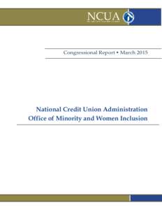Congressional Report  MarchNational Credit Union Administration Office of Minority and Women Inclusion  Plain