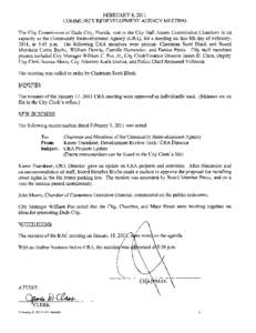 FEBRUARY[removed]COMMUNITY REDEVELOPMENT AGENCY MEETING The City Commission of Dade City Florida met in the City Hall Annex Commission Chambers in its capacity as the Community Redevelopment Agency CRA for a meeting on th