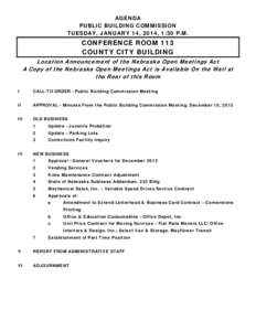 AGENDA PUBLIC BUILDING COMMISSION TUESDAY, JANUARY 14, 2014, 1:30 P.M. CONFERENCE ROOM 113 COUNTY CITY BUILDING