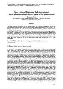 Proceedings of the 9th International Symposium on Ball lightning (ISBL-06), 16-19 August 2006, Eindhoven, The Netherlands, Eds. G.C. Dijkhuis, D.K.Callebaut and M.Lu ,pp[removed].