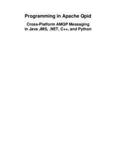 Software architecture / Middleware / Concurrent computing / Inter-process communication / Open standards / Advanced Message Queuing Protocol / Apache Qpid / Application programming interface / Enterprise messaging system / Message-oriented middleware / Computing / Enterprise application integration