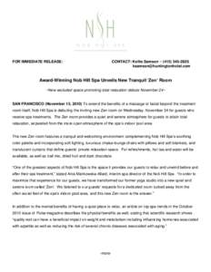 FOR IMMEDIATE RELEASE:  CONTACT: Kellie Samson ~ (Award-Winning Nob Hill Spa Unveils New Tranquil ‘Zen’ Room
