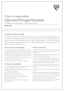 Chain of responsibility  Operator/Manager/Scheduler Compliance and enforcement in the transport industry AUGUST 2005