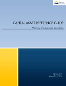 E,  CAPITAL ASSET REFERENCE GUIDE Ministry of Advanced Education  Version 1.2