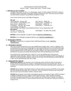 MVPA BOARD OF DIRECTORS MEETING August 13, 2008 * Portland Expo Center * Portland, Oregon I. MEETING CALLED TO ORDER President, David Welch at 5:00 p.m. on Wednesday, August 13, 2008, called the REGULAR meeting of the Mi