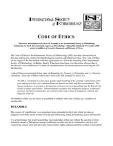 CODE OF ETHICS* *Discussed and adopted at the General Assembly of the International Society of Ethnobiology held during the tenth International Congress of Ethnobiology, Chiang Rai, Thailand, 8 November 2006 subject to a