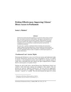 Petition Effectiveness: Improving Citizens’ Direct Access to Parliament Sonia A. Palmieri* Abstract Petitions have historically been regarded as an avenue by which citizens can have