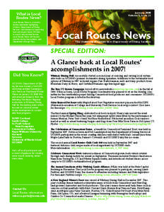 January 2008 Volume 5, Issue 21 What is Local Routes News? Local Routes News is a monthly