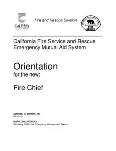 Emergency management / Firefighting in the United States / FIRESCOPE / Rescue / California Emergency Management Agency / California Department of Forestry and Fire Protection / Search and rescue / Volunteer fire department / Mutual aid / Public safety / Firefighting / Wildland fire suppression