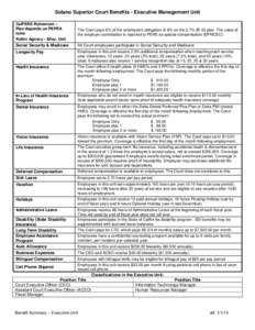 Solano Superior Court Benefits - Executive Management Unit CalPERS Retirement – Plan depends on PEPRA rules Public Agency – Misc. Unit