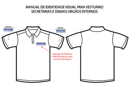 MANUAL DE IDENTIDADE VISUAL PARA VESTUÁRIO SECRETARIAS E DEMAIS ORGÃOS INTERNOS 80 mm  80 mm