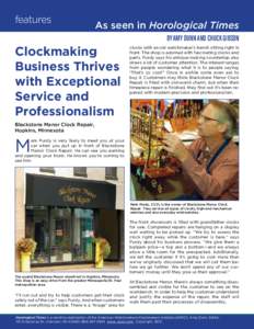 features  As seen in Horological Times BY AMY DUNN AND CHUCK GIBSON  Clockmaking