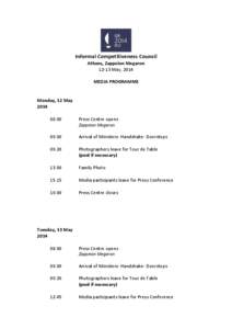 Informal Competitiveness Council Athens, Zappeion Megaron[removed]May, 2014 MEDIA PROGRAMME  Monday, 12 May