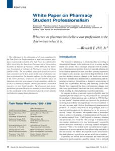 FEATURE  White Paper on Pharmacy Student Professionalism American Pharmaceutical Association Academy of Students of PharmacyAmerican Association of Colleges of Pharmacy Council of