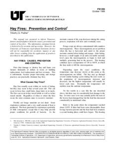 PB1306 October 1988 Hay Fires: Prevention and Control1 Timothy G. Prather2 This manual was prepared to inform Tennessee