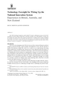 Technology Foresight for Wiring Up the National Innovation System Experiences in Britain, Australia, and New Zealand BEN R. MARTIN and RON JOHNSTON