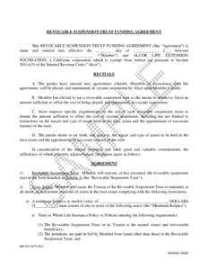 REVOCABLE SUSPENSION TRUST FUNDING AGREEMENT  This REVOCABLE SUSPENSION TRUST FUNDING AGREEMENT (this “Agreement”) is made and entered into effective the ________ day of ____________, 2___ between ___________________