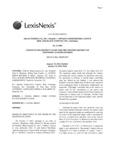 Page[removed]of 98 DOCUMENTS MILAN EXPRESS CO., INC., Plaintiff, v. APPLIED UNDERWRITERS CAPTIVE RISK ASSURANCE COMPANY, INC., Defendant. No[removed]