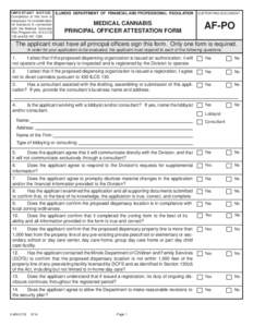 I M P O R TA N T N O T I C E : ILLINOIS DEPARTMENT OF FINANCIAL AND PROFESSIONAL REGULATION Completion of this form is necessary for consideration for licensure in connection with the Medical Cannabis Pilot Program Act, 