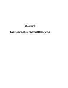 How to Evaluate Alternative Cleanup Technologies for Underground Storage Tank Sites - A Guide for Corrective Action Plan Reviewers, Chapter 6, Low-Temperature Thermal Desorption