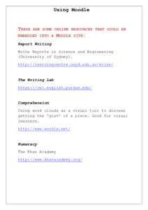 Using Moodle  THESE ARE SOME ONLINE RESOURCES THAT COULD BE