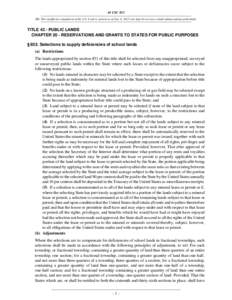 43 USC 852 NB: This unofficial compilation of the U.S. Code is current as of Jan. 4, 2012 (see http://www.law.cornell.edu/uscode/uscprint.html). TITLE 43 - PUBLIC LANDS CHAPTER 20 - RESERVATIONS AND GRANTS TO STATES FOR 