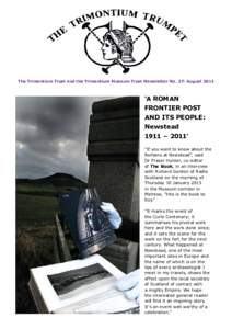 The Trimontium Trust and the Trimontium Museum Trust Newsletter No. 27: August 2013  ‘A ROMAN FRONTIER POST AND ITS PEOPLE: Newstead