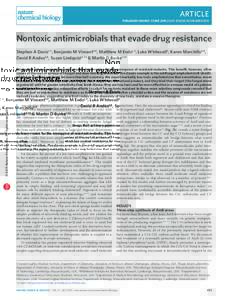 article published online: 1 june 2015 | doi: nchembio.1821 Nontoxic antimicrobials that evade drug resistance Stephen A Davis1,2, Benjamin M Vincent3,4, Matthew M Endo1,2, Luke Whitesell4, Karen Marchillo5,6, Dav