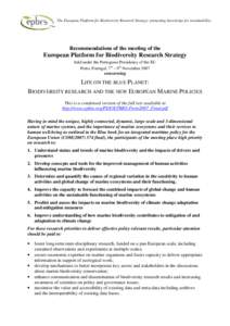 The European Platform for Biodiversity Research Strategy: promoting knowledge for sustainability.  Recommendations of the meeting of the European Platform for Biodiversity Research Strategy held under the Portuguese Pres