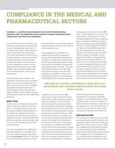 Compliance in the medical and pharmaceutical sectors  Compliance - a word that makes professionals in the world of medical meetings cringe these days. The relationship between medical associations and pharmaceutical com