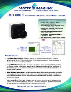 HiSpec 1  Innovative Low-Light High-Speed Camera Fast Facts • Excellent Light Sensitivity: 3,200 ISO