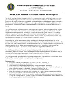 Florida Veterinary Medical Association 7207 Monetary Drive Orlando, Florida  Fax  Toll FreeFVMA 2014 Position Statement on Free Roaming Cats