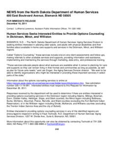 NEWS from the North Dakota Department of Human Services 600 East Boulevard Avenue, Bismarck ND[removed]FOR IMMEDIATE RELEASE December 16, 2011 Contact: LuWanna Lawrence, Assistant Public Information Officer, [removed]